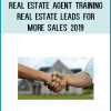 Real Estate Agent Training - Real Estate Leads for More Sales 2019