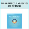 Richard Bartlett & Melissa Joy – INTO THE MATRIX at Midlibrary.com