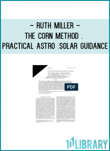 Ruth Miller - The Corn Method . Practical Astro .Solar Guidance