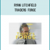 Ryan Litchfield - Traders Forge