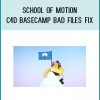School of Motion - C4D Basecamp bad files fix