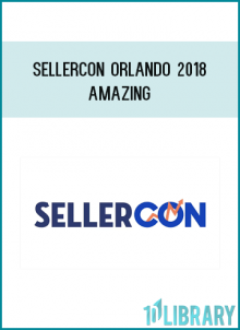 SellerCon Orlando 2018 - Amazing
