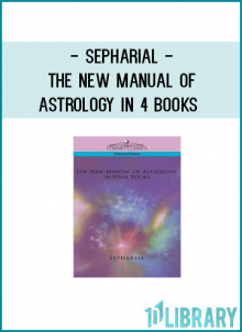Sepharial - The New Manual of Astrology in 4 Books