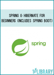 Spring & Hibernate for Beginners (includes Spring Boot)