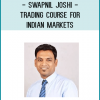 Swapnil Joshi - Trading Course For Indian Markets