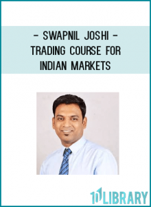 Swapnil Joshi - Trading Course For Indian Markets