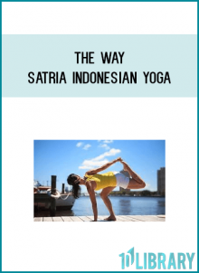 THE WAY - Satria Indonesian Yoga