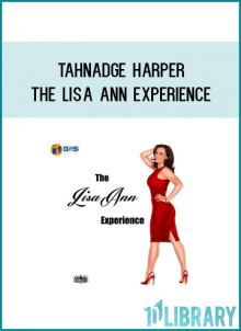 Tahnadge Harper-The lisa Ann Experience