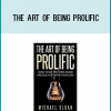 The Art of Being Prolific