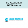 The Balance Beam - Trader Program