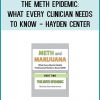 The Meth Epidemic: What Every Clinician Needs to Know - Hayden Center