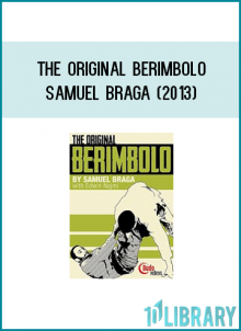 The Original Berimbolo - Samuel Braga (2013)