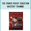 The Power Pickup Seduction Mastery Training