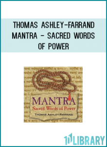Thomas Ashley-Farrand - Mantra - Sacred Words of Power