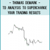 Thomas Demark - TD Analysis to Supercharge Your Trading Results