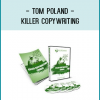 Tom Poland - Killer Copywriting
