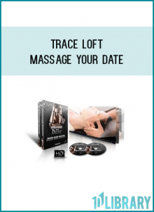 Trace Loft - Massage Your Date
