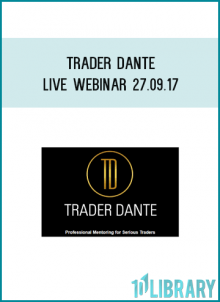 Trader Dante - Live Webinar 27.09.17