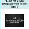 Trading For A Living - Trading Composure Courses - Thinkific