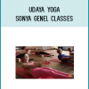 Udaya Yoga - Sonya Genel Classes
