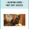 Valentino Kohen - First Date Success