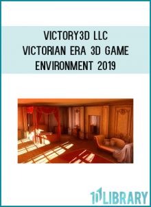 Victory3D LLC - Victorian Era 3D Game Environment 2019