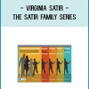 Virginia Satir - The Satir Family Series