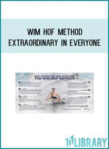 Wim Hof Method - Extraordinary in Everyone