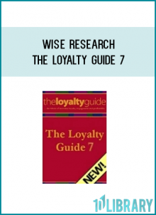 Wise Research - The Loyalty Guide 7