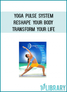 Yoga Pulse System - Reshape Your Body & Transform Your Life