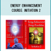 Energy Enhancement Course: Initiation 2