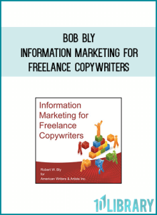Bob Bly – Information Marketing for Freelance Copywriters at Midlibrary.net