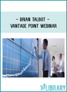 Vantage Point Webinar by Brian Talbot Available now at Coursecui.com