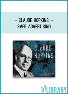 Advertising Secrets Claude Hopkins Left Out Of His Other Two Books!