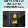 Hearing this is one of the TOP-NOTCH Scholes Black Options Trading Course on Udemy: