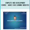 Complete Web Development Course – Make Cash Earning Websites