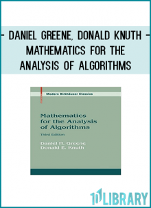 DANIEL GREENE, DONALD KNUTH – MATHEMATICS FOR THE ANALYSIS OF ALGORITHMS