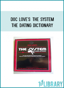 Doc Love's The System The Dating Dictionary
