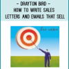 Drayton Bird - How to Write Sales Letters And Emails That Sell