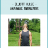 Elliott Hulse - Anabolic Energizers