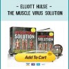 Elliott Hulse - The Muscle Virus Solution