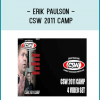 Erik Paulson - CSW 2011 Camp