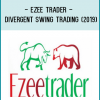 Ezee Trader - Divergent swing trading (2019)