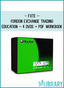 FXTE – Foreign Exchange Trading Education – 4 DVDs + PDF Workbook
