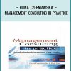 Fiona Czerniawska - Management Consulting in Practice