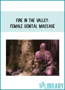 Fire In The ValleyFemale Genital Massage