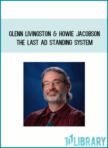 Glenn Livingston & Howie Jacobson – The Last Ad Standing System at Midlibrary.net