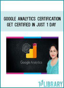 Google Analytics Certification - Get Certified in Just 1 Day