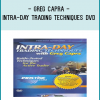 Greg Capra - Intra-Day Trading Techniques DVD