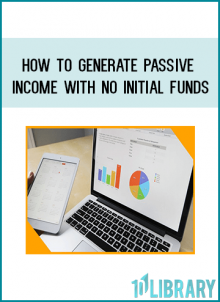 How to Generate Passive Income With No Initial Funds